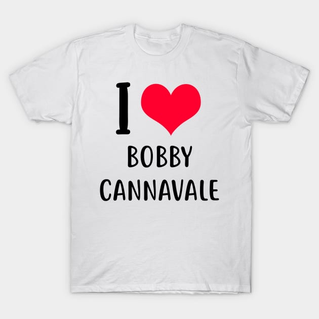 i love bobby cannavale T-Shirt by planetary